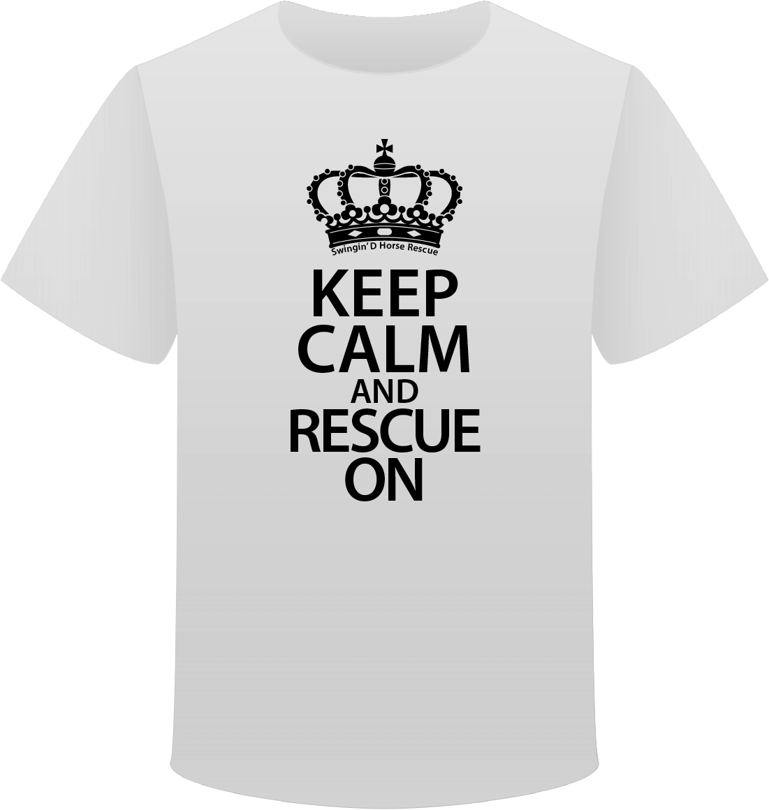 Keep Calm TShirts Swingin D Horse Rescue
